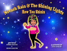 Load image into Gallery viewer, Nevaeh Rain &amp; The Shining Lights How You Shinin Book
